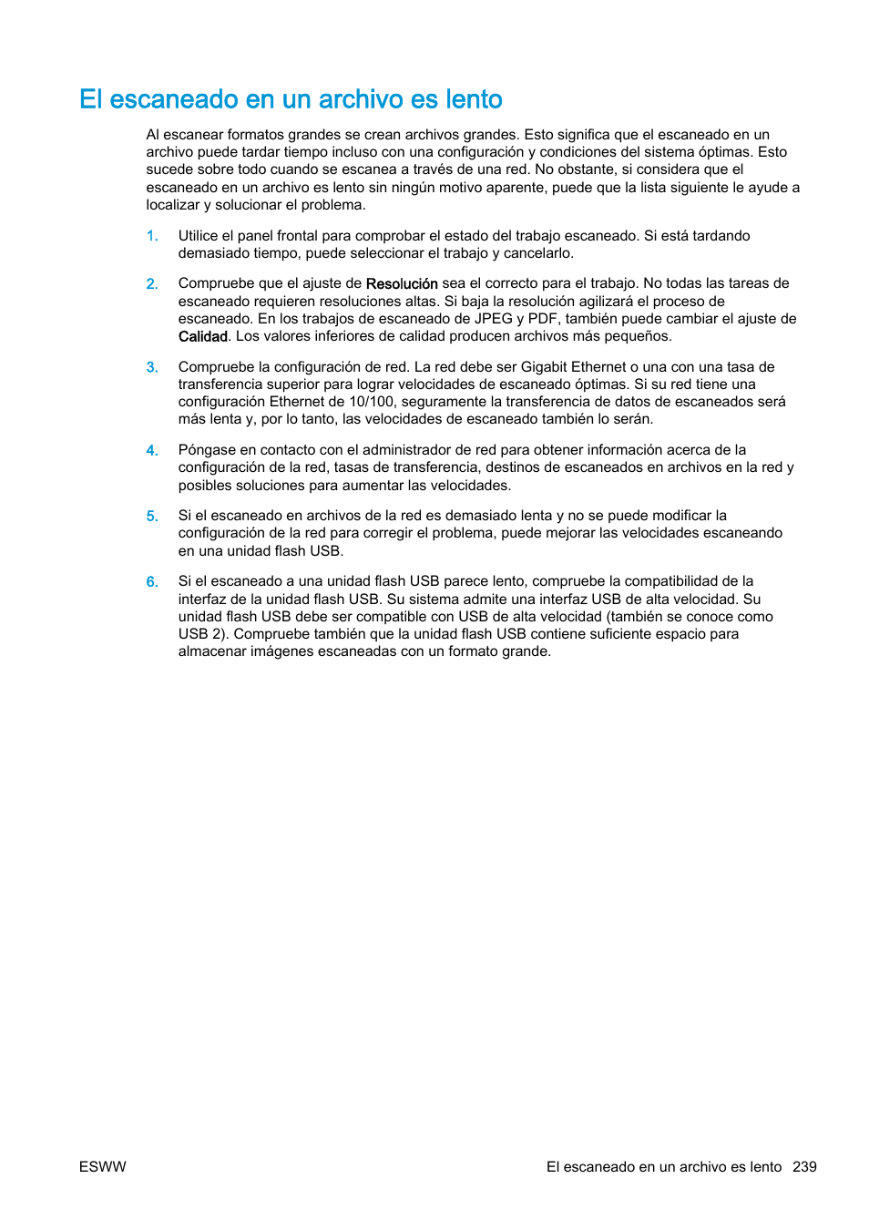 El escaneado en un archivo es lento | HP eMFP HP Designjet serie T2500 User Manual | Page 249 / 322