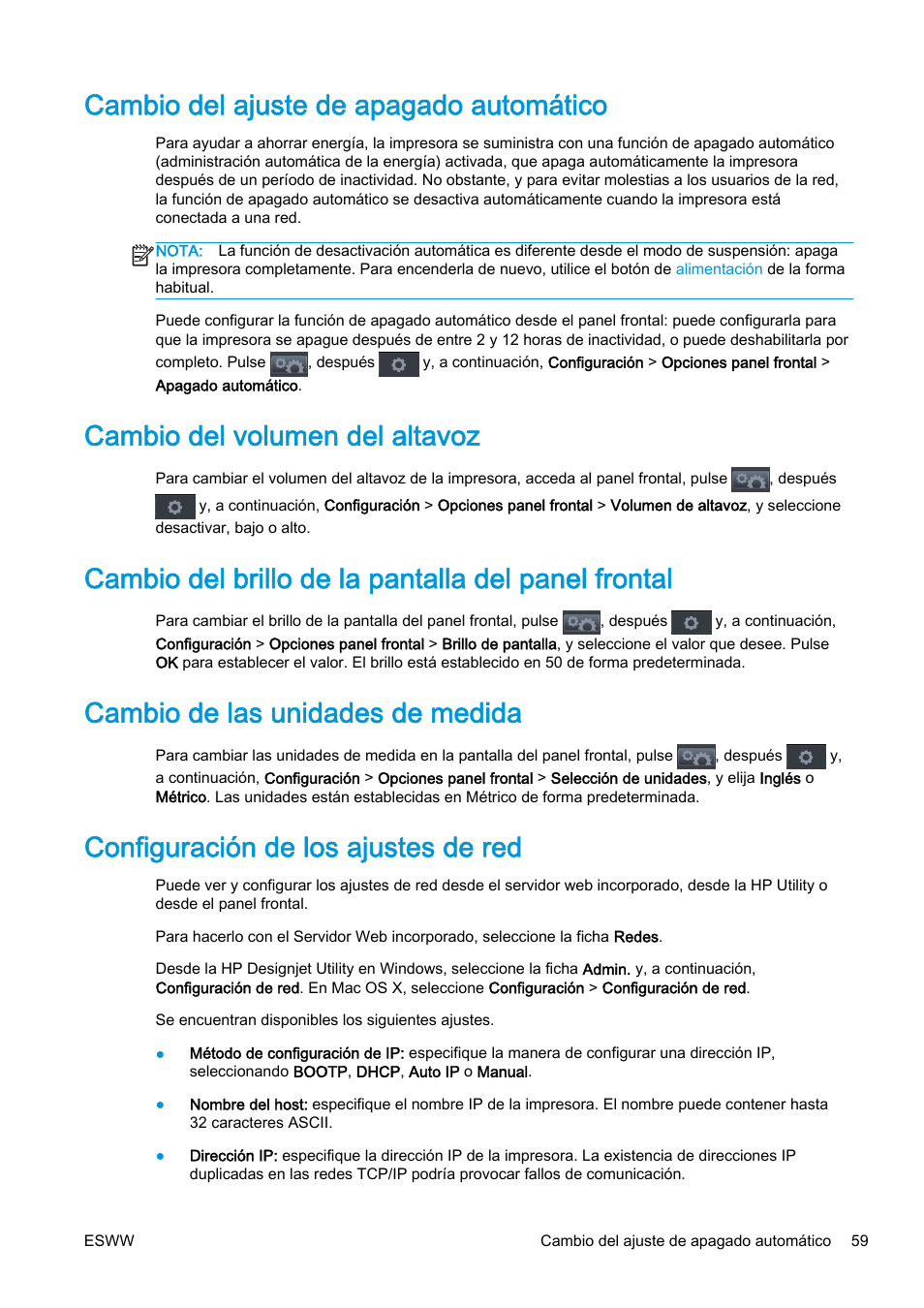 Cambio del ajuste de apagado automático, Cambio del volumen del altavoz, Cambio del brillo de la pantalla del panel frontal | Cambio de las unidades de medida, Configuración de los ajustes de red | HP eMFP HP Designjet serie T2500 User Manual | Page 69 / 322