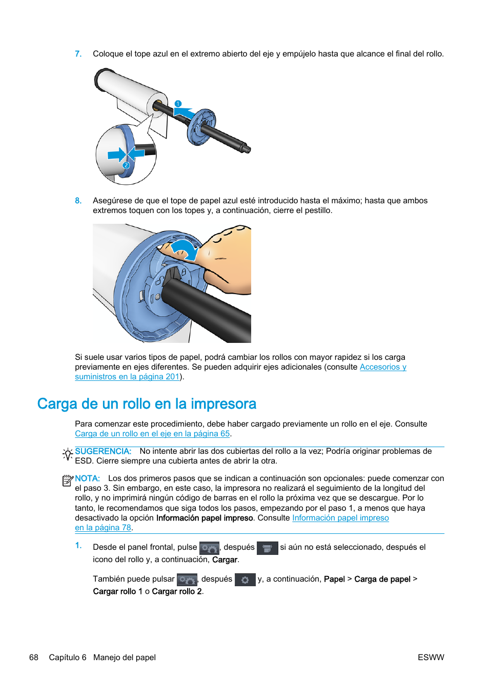 Carga de un rollo en la impresora | HP eMFP HP Designjet serie T2500 User Manual | Page 78 / 322