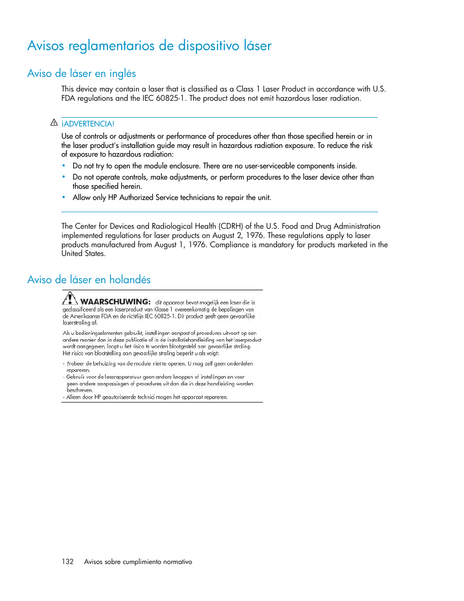 Avisos reglamentarios de dispositivo láser, Aviso de láser en inglés, Aviso de láser en holandés | 132 aviso de láser en holandés | HP Sistemas de almacenamiento de red HP X1000 User Manual | Page 132 / 152
