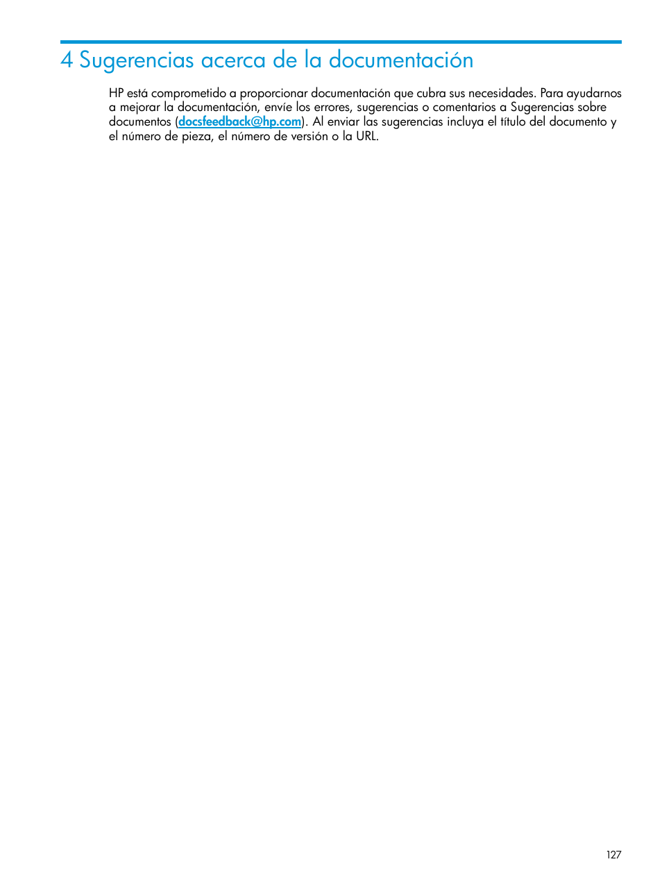 4 sugerencias acerca de la documentación | HP Software de dispositivo HP LeftHand P4000 Virtual SAN User Manual | Page 127 / 127