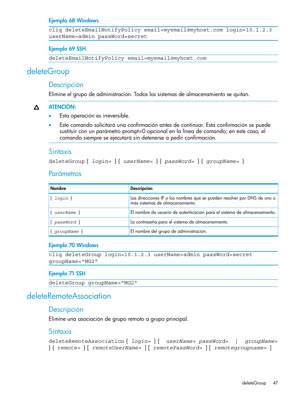 Deletegroup, Deleteremoteassociation, Deletegroup deleteremoteassociation | Descripción, Sintaxis, Parámetros | HP Software de dispositivo HP LeftHand P4000 Virtual SAN User Manual | Page 47 / 127
