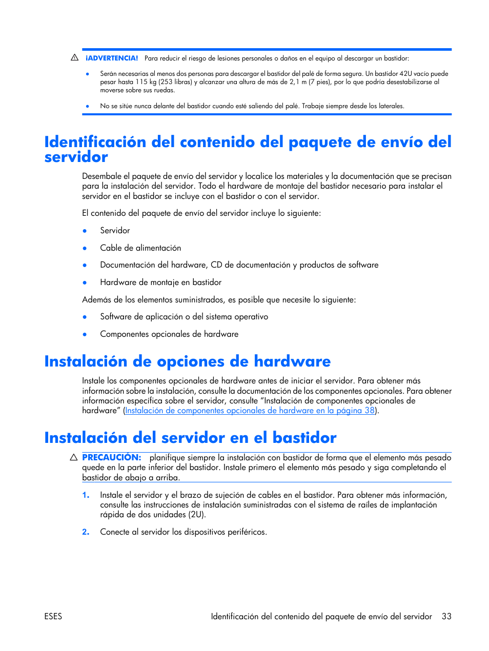 Instalación de opciones de hardware, Instalación del servidor en el bastidor | HP Servidor HP ProLiant DL380 G5 User Manual | Page 41 / 137