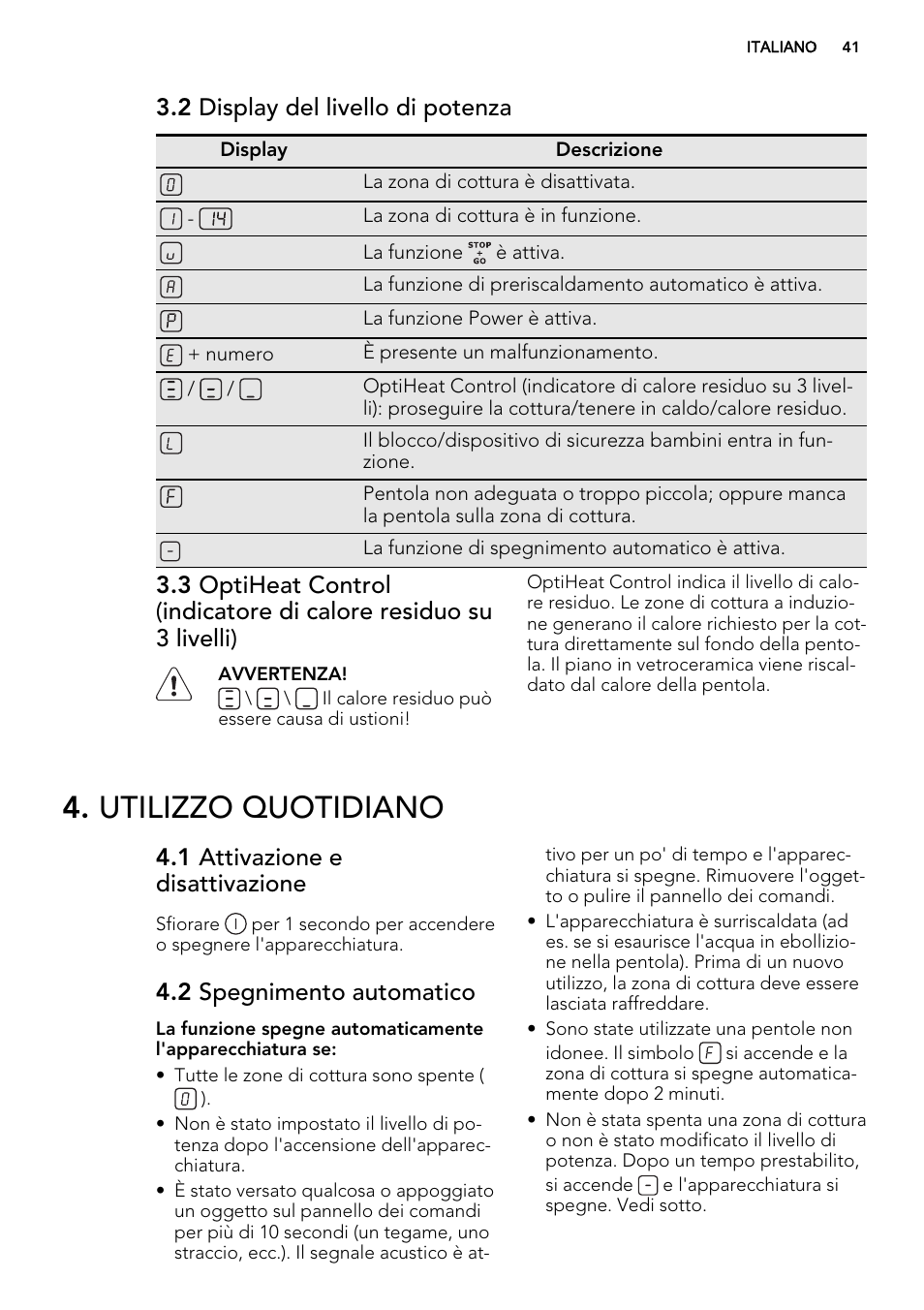 Utilizzo quotidiano, 2 display del livello di potenza, 1 attivazione e disattivazione | 2 spegnimento automatico | AEG HK854220IB User Manual | Page 41 / 56