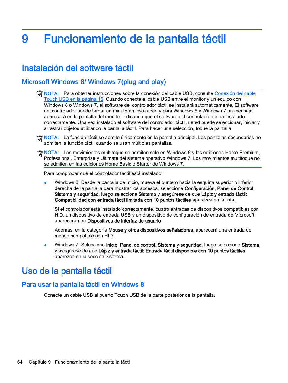 Funcionamiento de la pantalla táctil, Instalación del software táctil, Microsoft windows 8/ windows 7(plug and play) | Uso de la pantalla táctil, Para usar la pantalla táctil en windows 8, 9 funcionamiento de la pantalla táctil, 9funcionamiento de la pantalla táctil | HP Pantalla LED interactiva de 41.92 pulgadas HP LD4245tm Digital Signage User Manual | Page 74 / 117