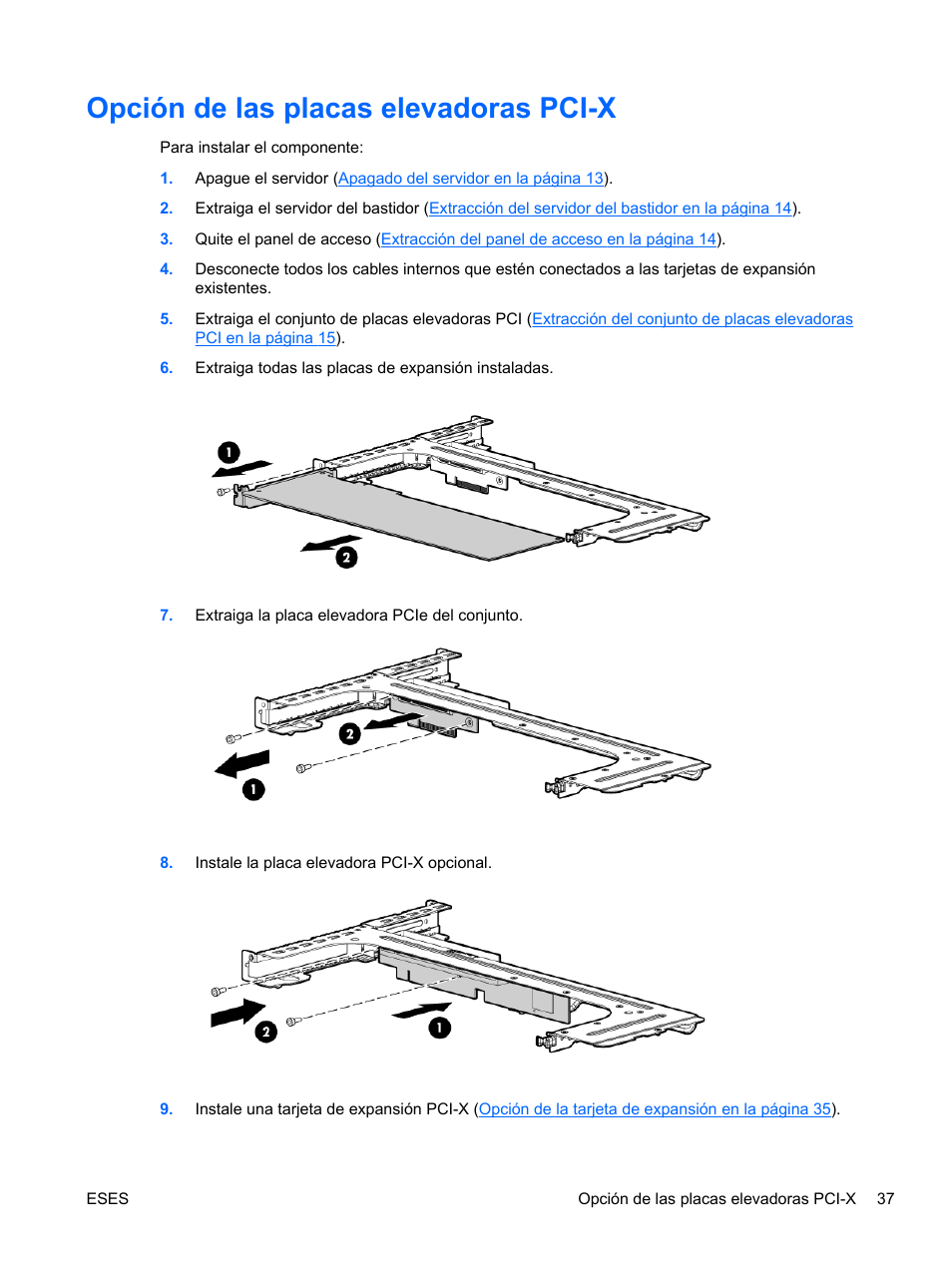 Opción de las placas elevadoras pci-x | HP Servidor HP ProLiant DL120 G6 User Manual | Page 46 / 133