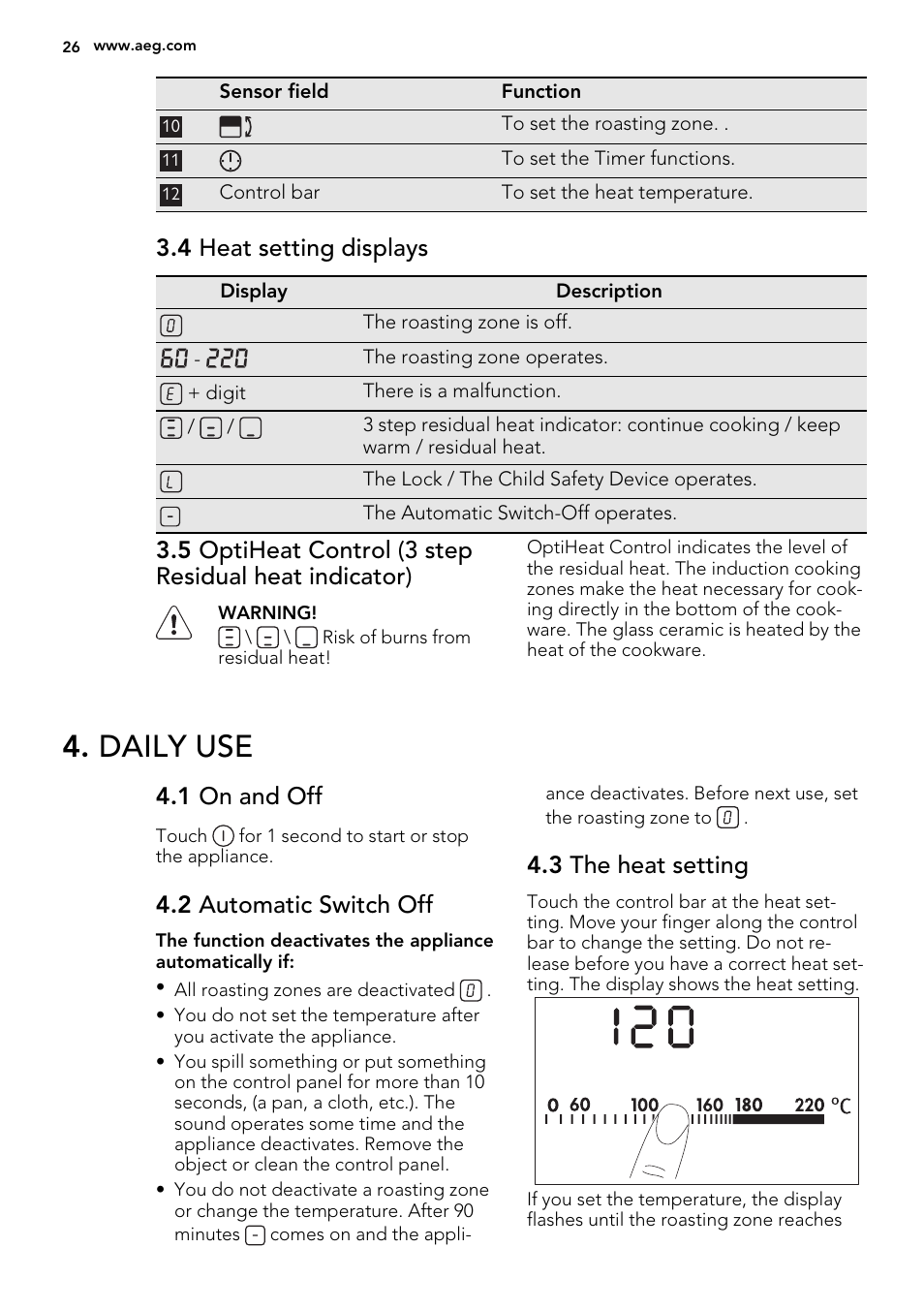 Daily use, 4 heat setting displays, 1 on and off | 2 automatic switch off, 3 the heat setting | AEG HC452600EB User Manual | Page 26 / 76