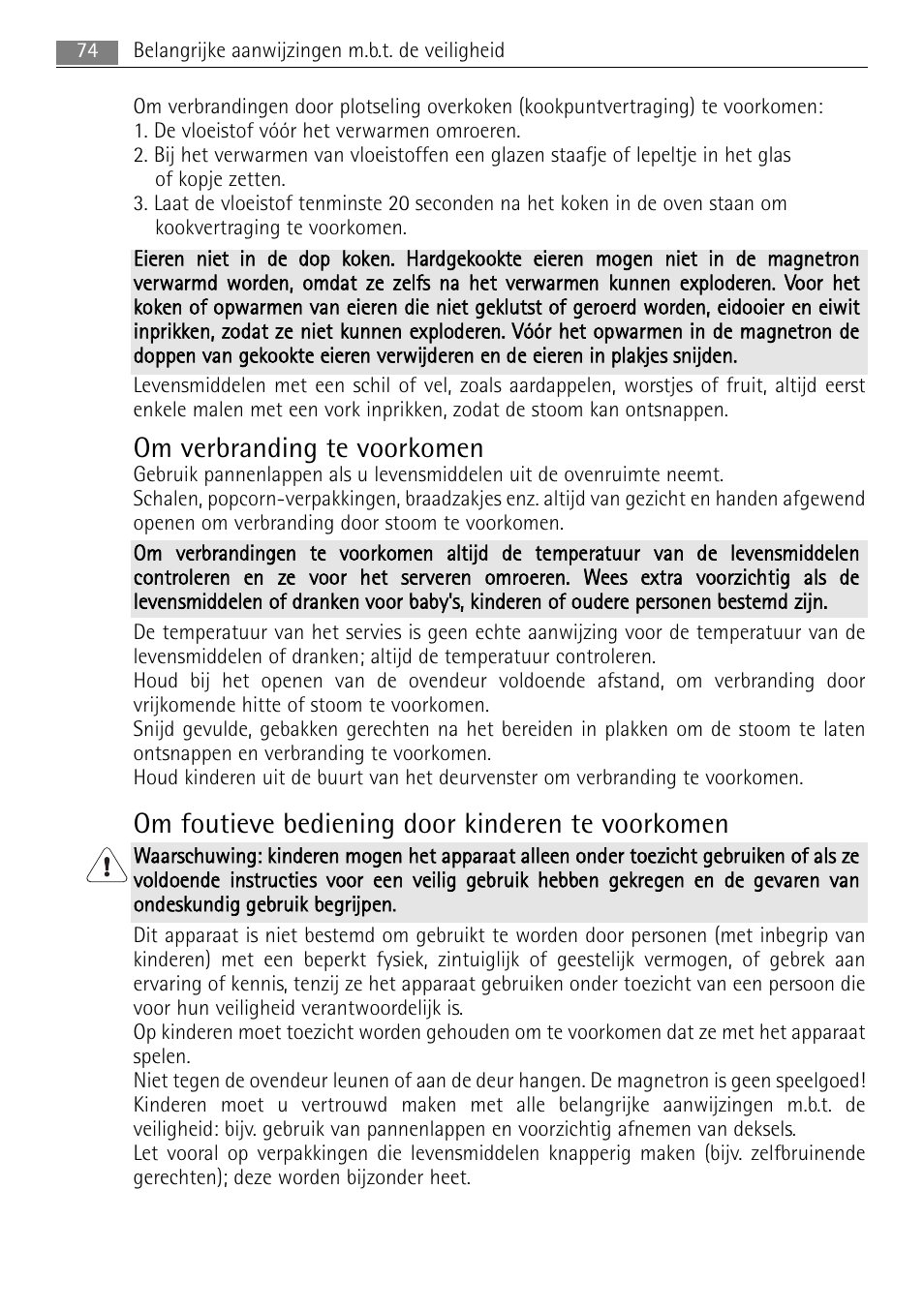 Om verbranding te voorkomen, Om foutieve bediening door kinderen te voorkomen | AEG MC1763E-M User Manual | Page 74 / 168