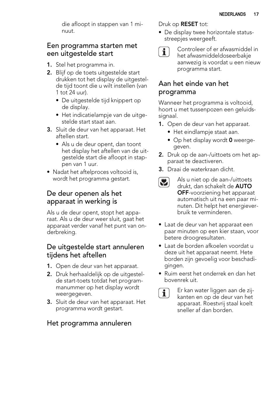 Een programma starten met een uitgestelde start, De deur openen als het apparaat in werking is, Het programma annuleren | Aan het einde van het programma | AEG FAV50KVI0P User Manual | Page 17 / 88