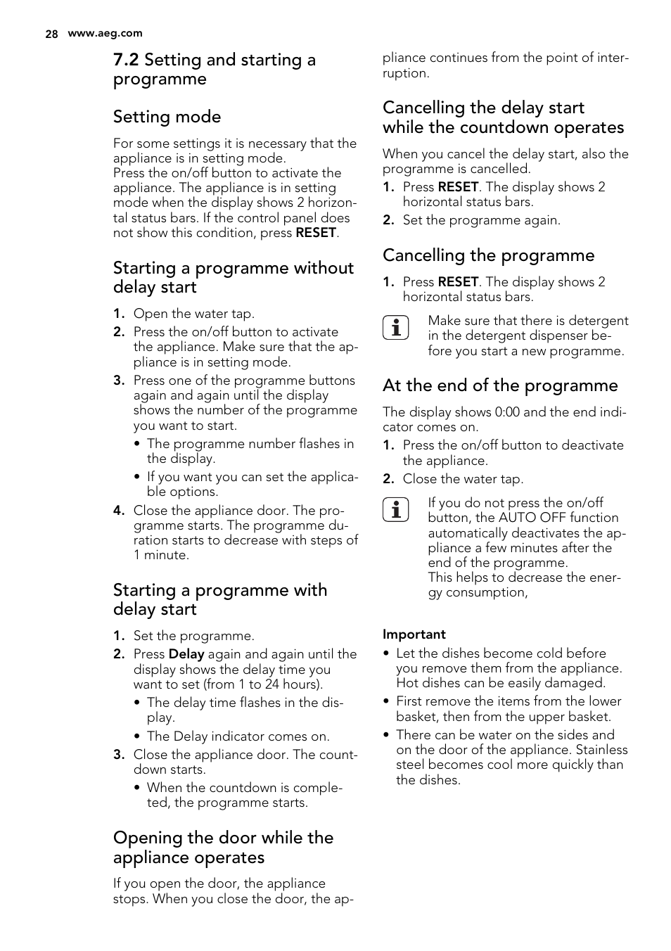 2 setting and starting a programme setting mode, Starting a programme without delay start, Starting a programme with delay start | Opening the door while the appliance operates, Cancelling the programme, At the end of the programme | AEG F78420VI0P User Manual | Page 28 / 68