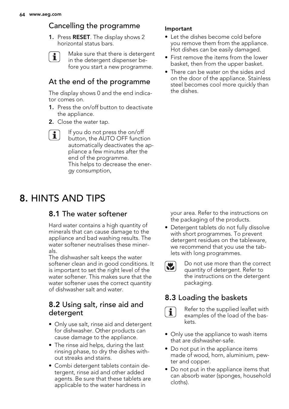 Hints and tips, Cancelling the programme, At the end of the programme | 1 the water softener, 2 using salt, rinse aid and detergent, 3 loading the baskets | AEG F67032VI0P User Manual | Page 64 / 72