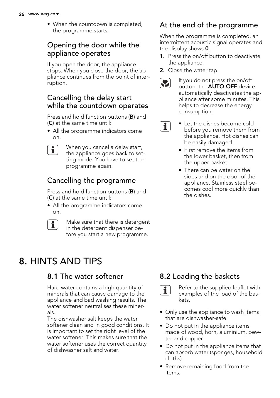 Hints and tips, Opening the door while the appliance operates, Cancelling the programme | At the end of the programme, 1 the water softener, 2 loading the baskets | AEG F55000 VI0P User Manual | Page 26 / 64