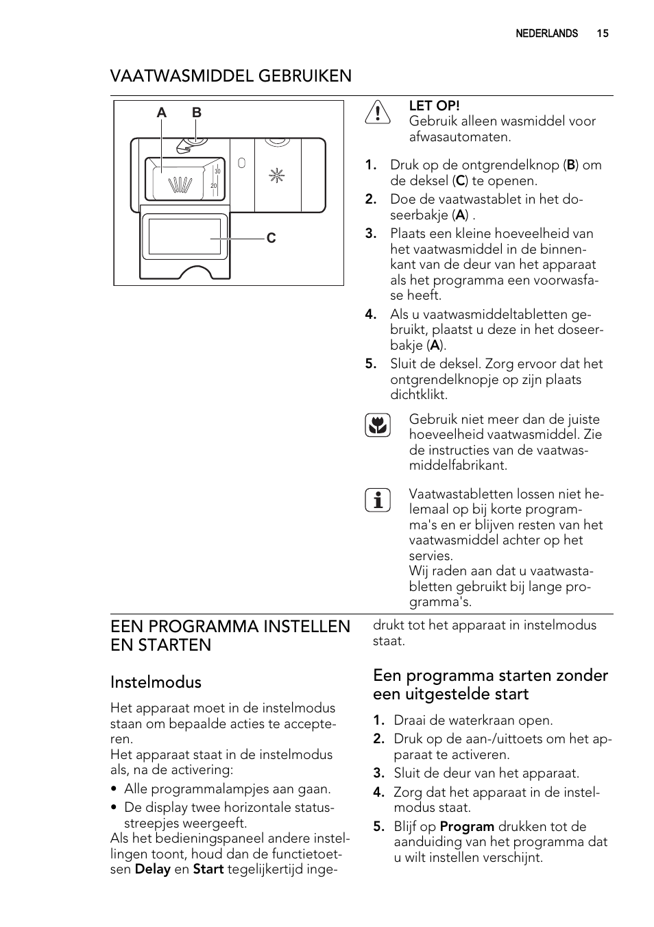 Vaatwasmiddel gebruiken, Een programma instellen en starten instelmodus, Een programma starten zonder een uitgestelde start | AEG FAV50KIM0P User Manual | Page 15 / 88