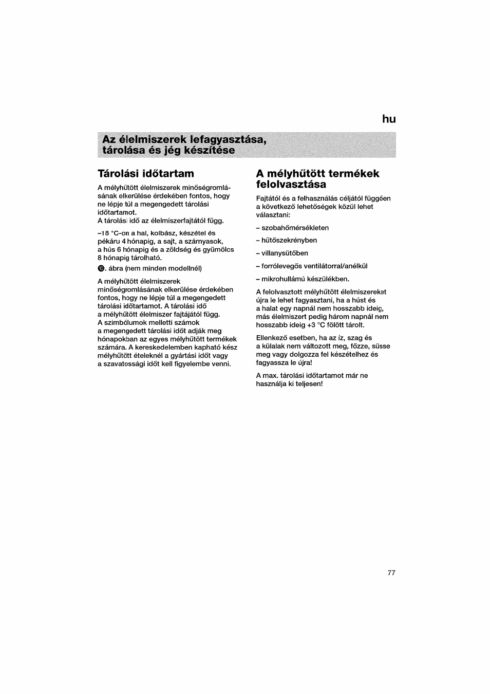 Tárolási idótartam, A mélyhcított termékek felolvasztása | Bosch KGV36610 User Manual | Page 77 / 141