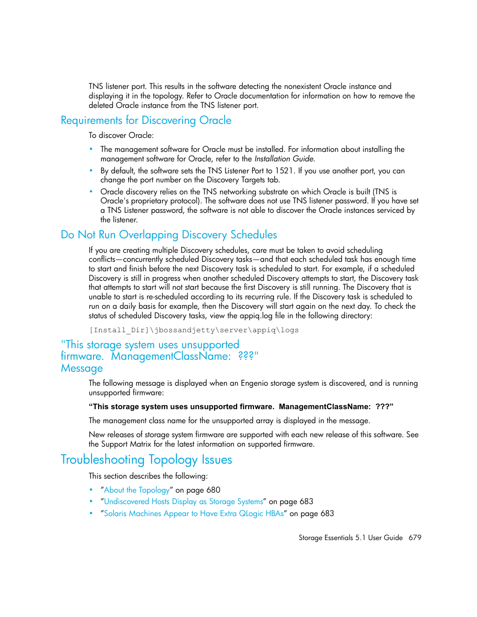 Requirements for discovering oracle, Do not run overlapping discovery schedules, This storage system uses unsupported | Firmware. managementclassname, Message, Troubleshooting topology issues, Troubleshooting, Topology issues, Do not run, Overlapping discovery schedules | HP Storage Essentials NAS Manager Software User Manual | Page 711 / 770