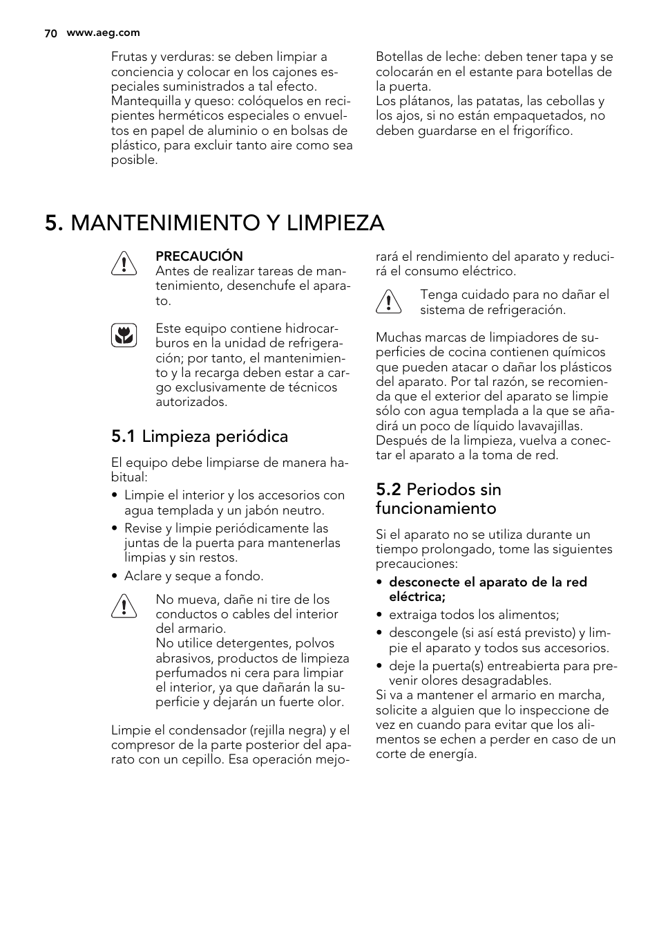Mantenimiento y limpieza, 1 limpieza periódica, 2 periodos sin funcionamiento | AEG SKS51000S0 User Manual | Page 70 / 84