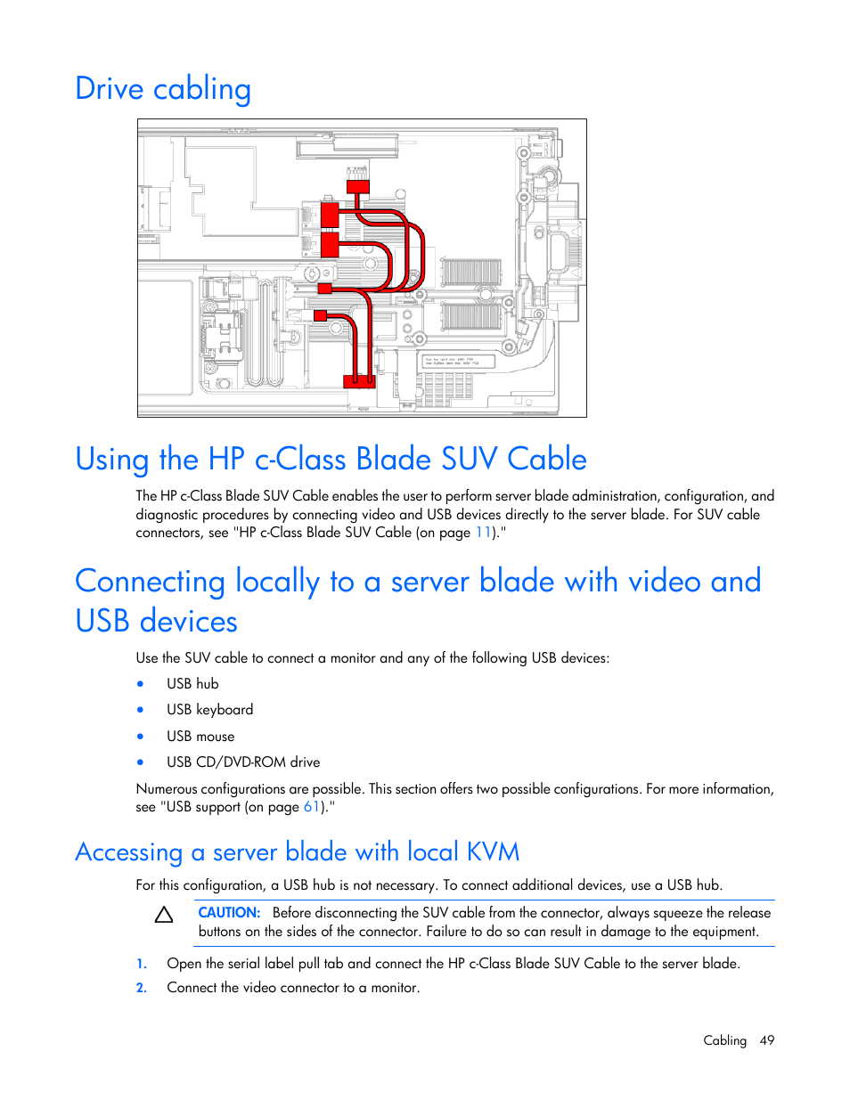 Drive cabling, Using the hp c-class blade suv cable, Accessing a server blade with local kvm | HP ProLiant BL465c Gen8 Server Blade User Manual | Page 49 / 89
