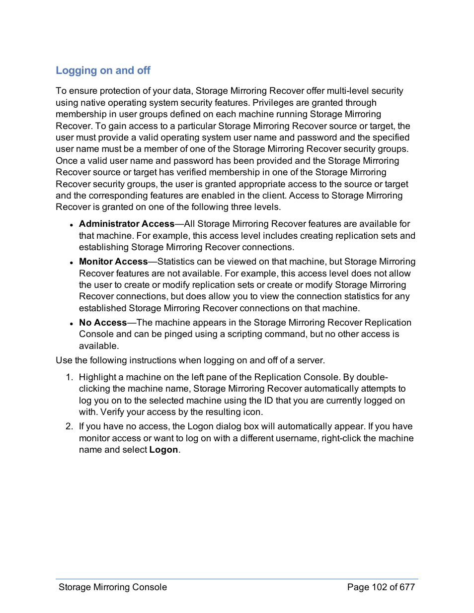 Logging on and off | HP Storage Mirroring Software User Manual | Page 103 / 678