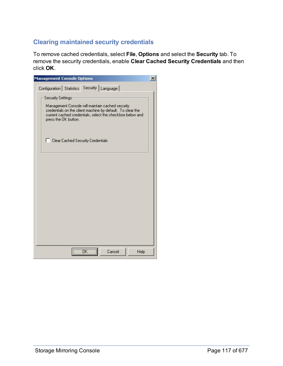 Clearing maintained security credentials | HP Storage Mirroring Software User Manual | Page 118 / 678