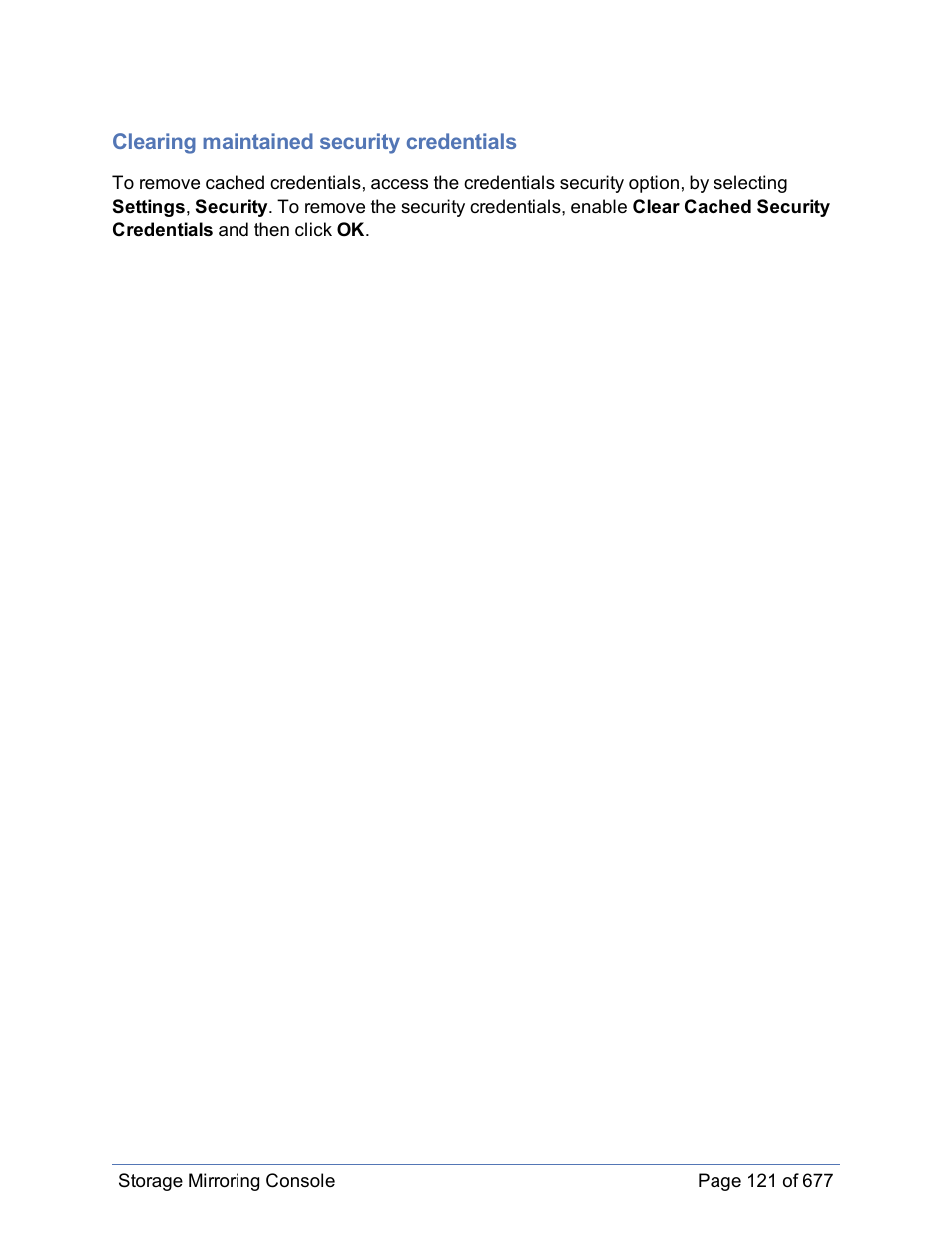 Clearing maintained security credentials | HP Storage Mirroring Software User Manual | Page 122 / 678