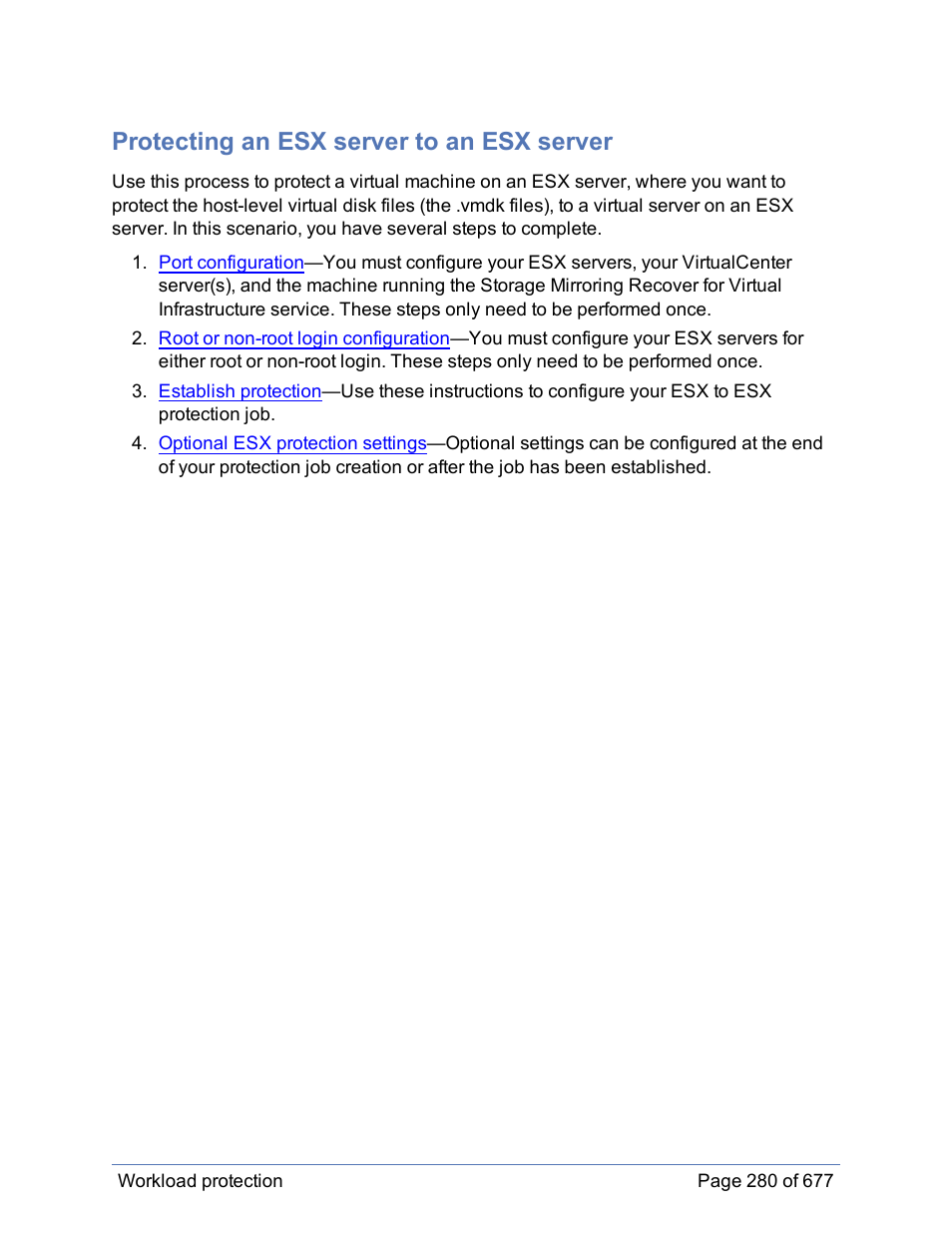 Protecting an esx server to an esx server, Esx to esx protection, Steps | Protecting an esx, Server to an esx server | HP Storage Mirroring Software User Manual | Page 281 / 678