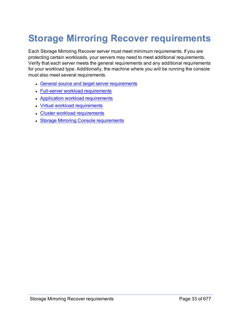 Storage mirroring recover requirements | HP Storage Mirroring Software User Manual | Page 34 / 678
