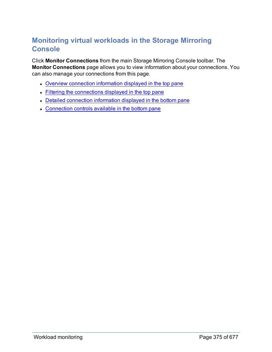 The storage mirroring console to monitor your, Protection | HP Storage Mirroring Software User Manual | Page 376 / 678
