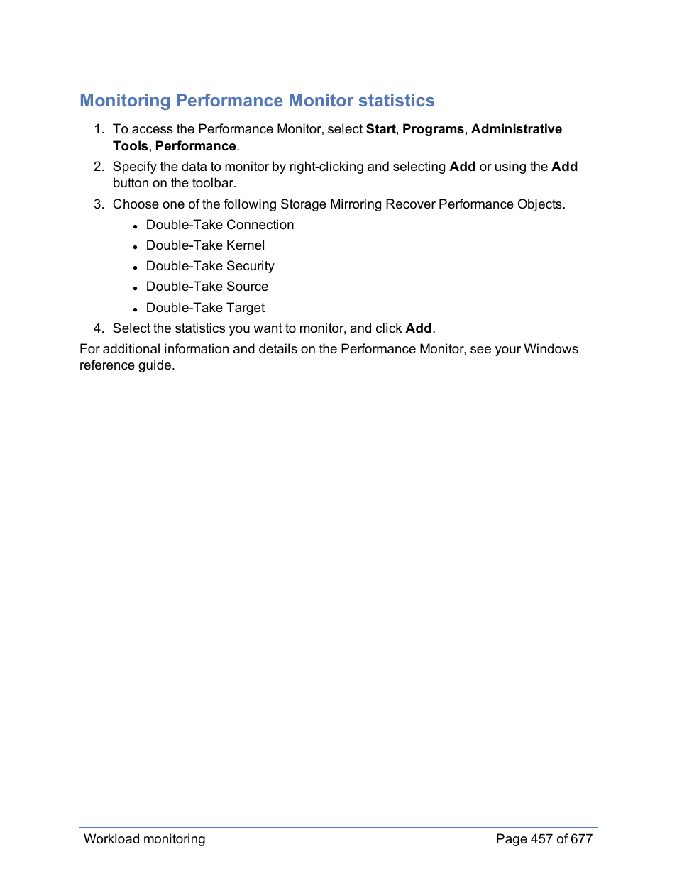 Monitoring performance monitor statistics | HP Storage Mirroring Software User Manual | Page 458 / 678