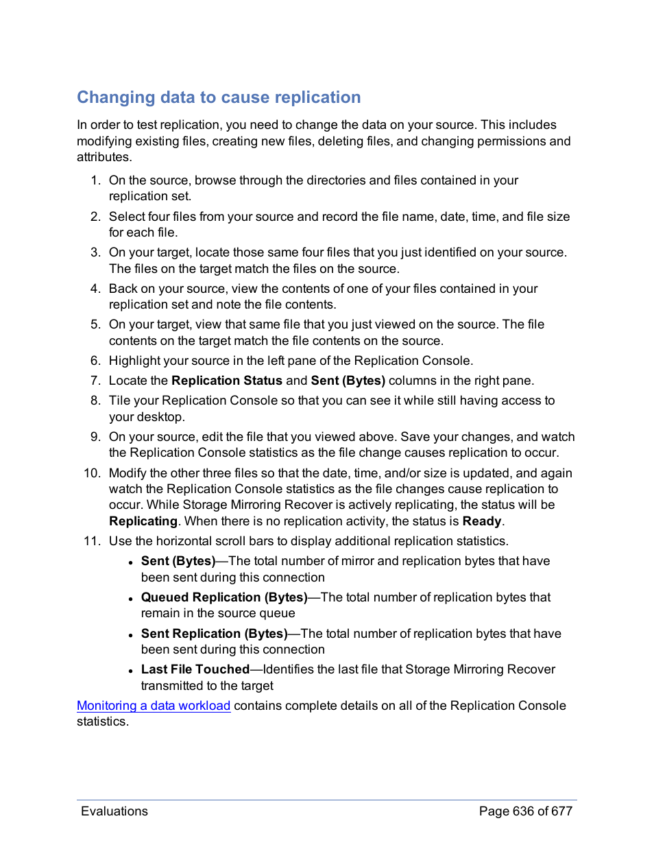 Changing data to cause replication | HP Storage Mirroring Software User Manual | Page 637 / 678