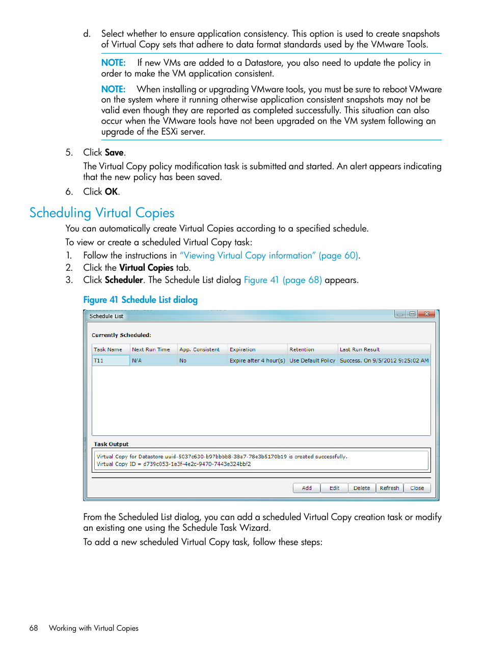 Scheduling virtual copies | HP 3PAR Application Software Suite for VMware Licenses User Manual | Page 68 / 117