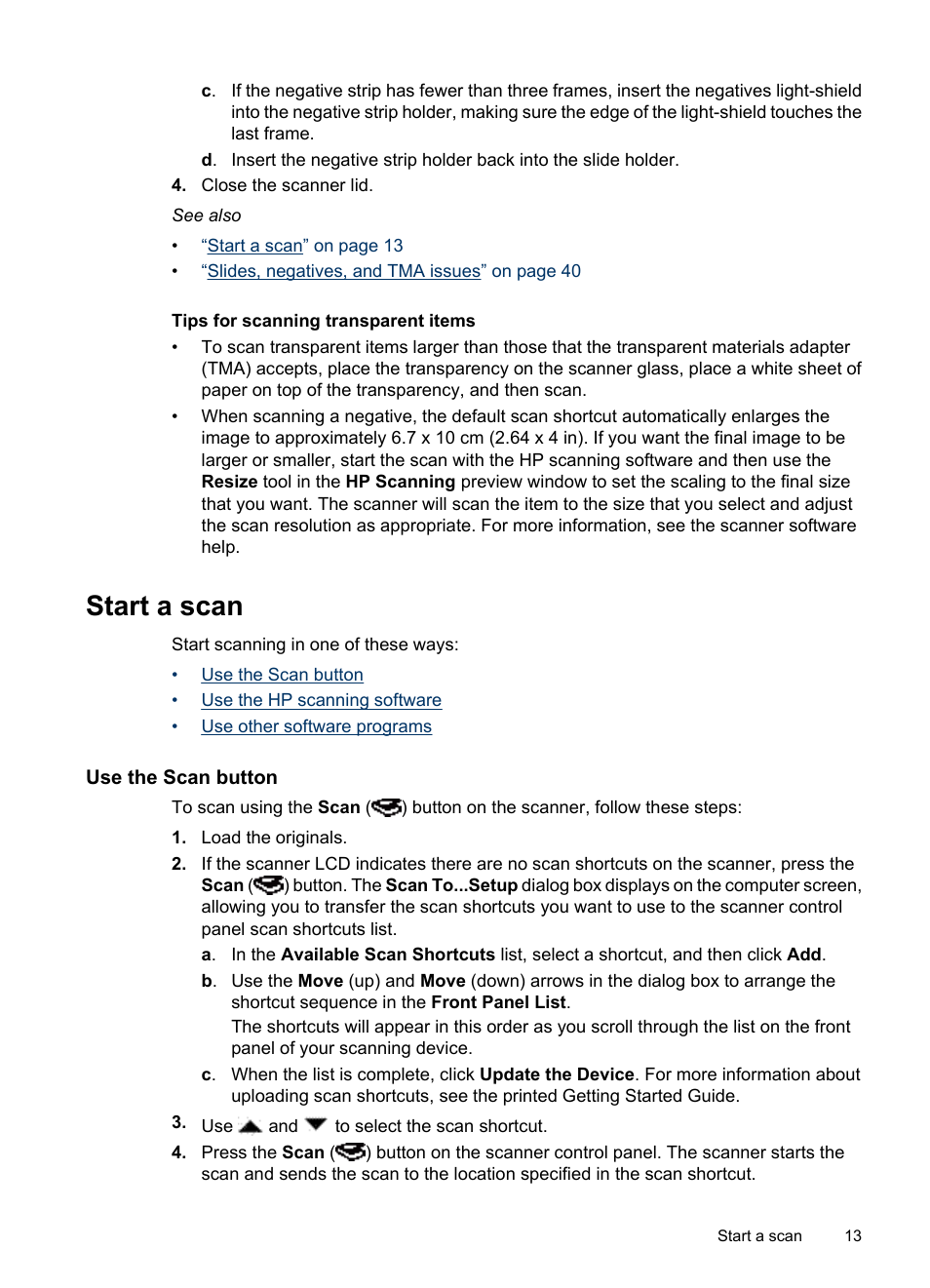 Tips for scanning transparent items, Start a scan, Use the scan button | Tips on using the scan button | HP Scanjet N6310 Document Flatbed Scanner User Manual | Page 15 / 48