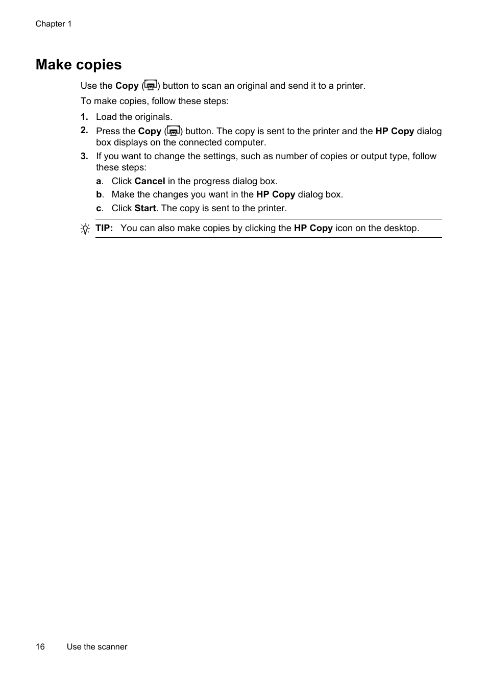 Make copies | HP Scanjet N6310 Document Flatbed Scanner User Manual | Page 18 / 48