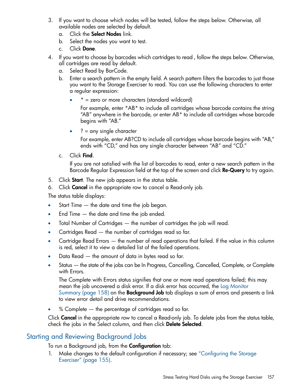 Starting and reviewing background jobs | HP 9000 Virtual Library System User Manual | Page 157 / 268
