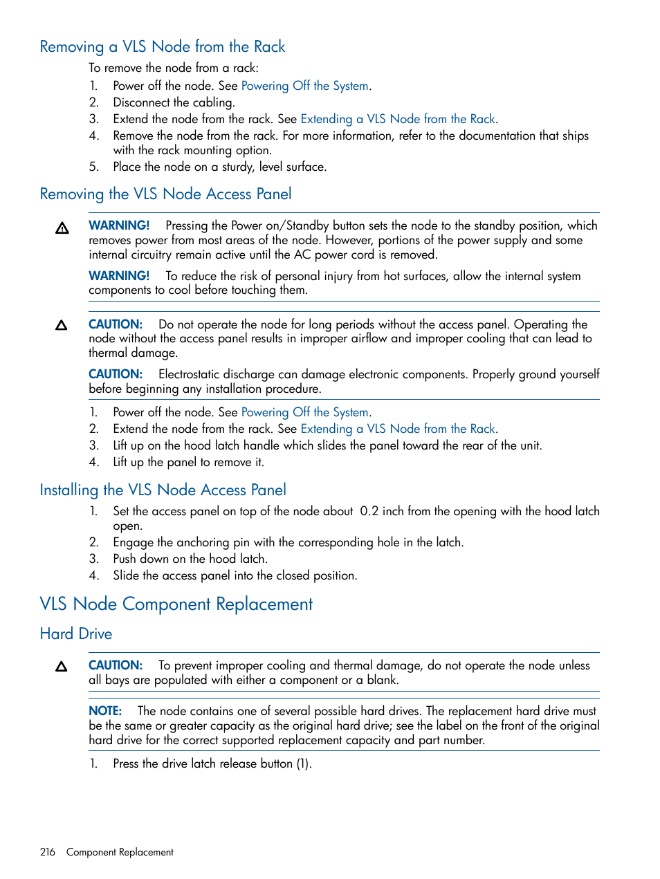 Removing a vls node from the rack, Removing the vls node access panel, Installing the vls node access panel | Vls node component replacement, Hard drive | HP 9000 Virtual Library System User Manual | Page 216 / 268