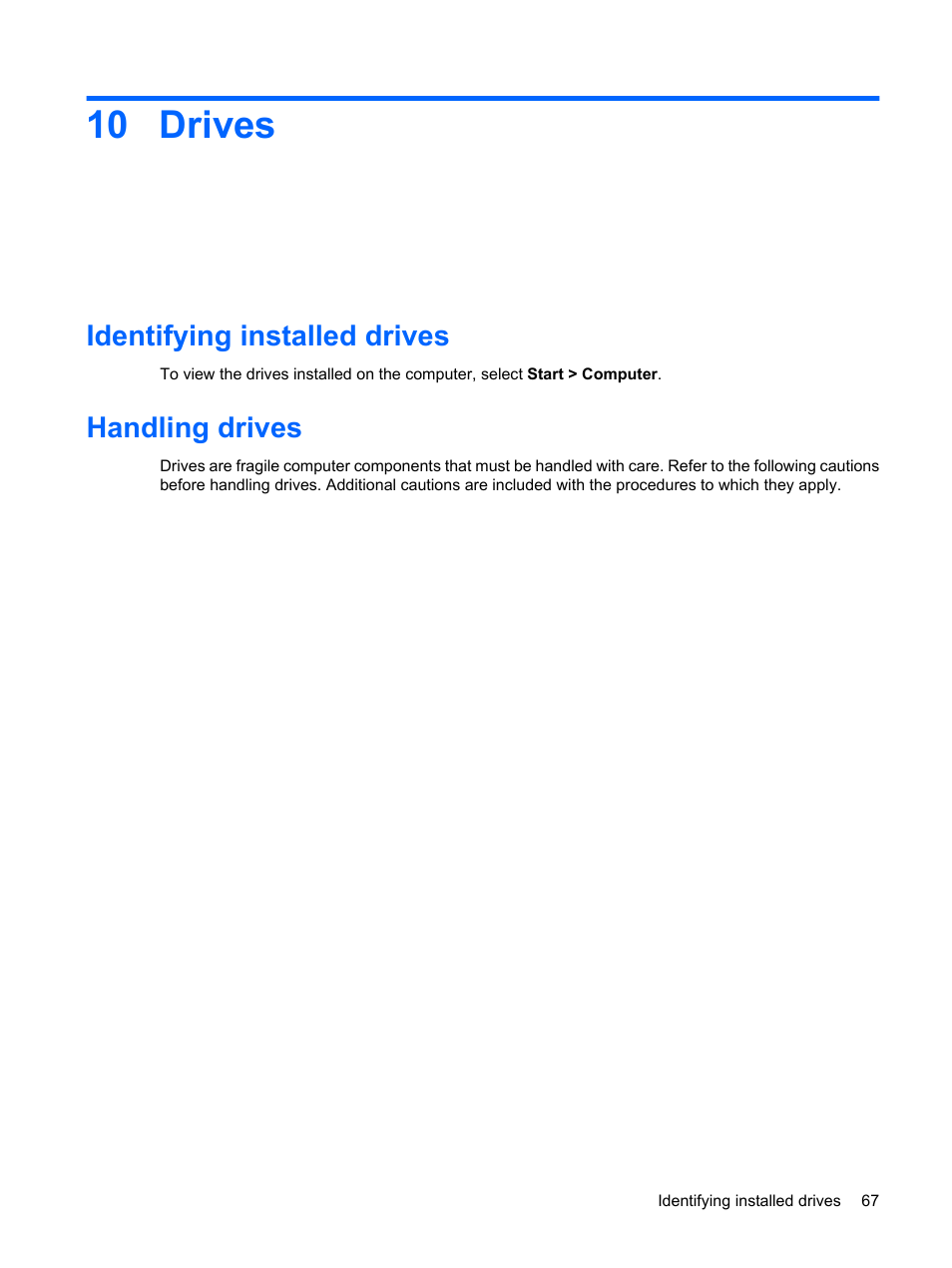 Drives, Identifying installed drives, Handling drives | 10 drives, Identifying installed drives handling drives | HP Mini 210-1020EH PC User Manual | Page 75 / 93