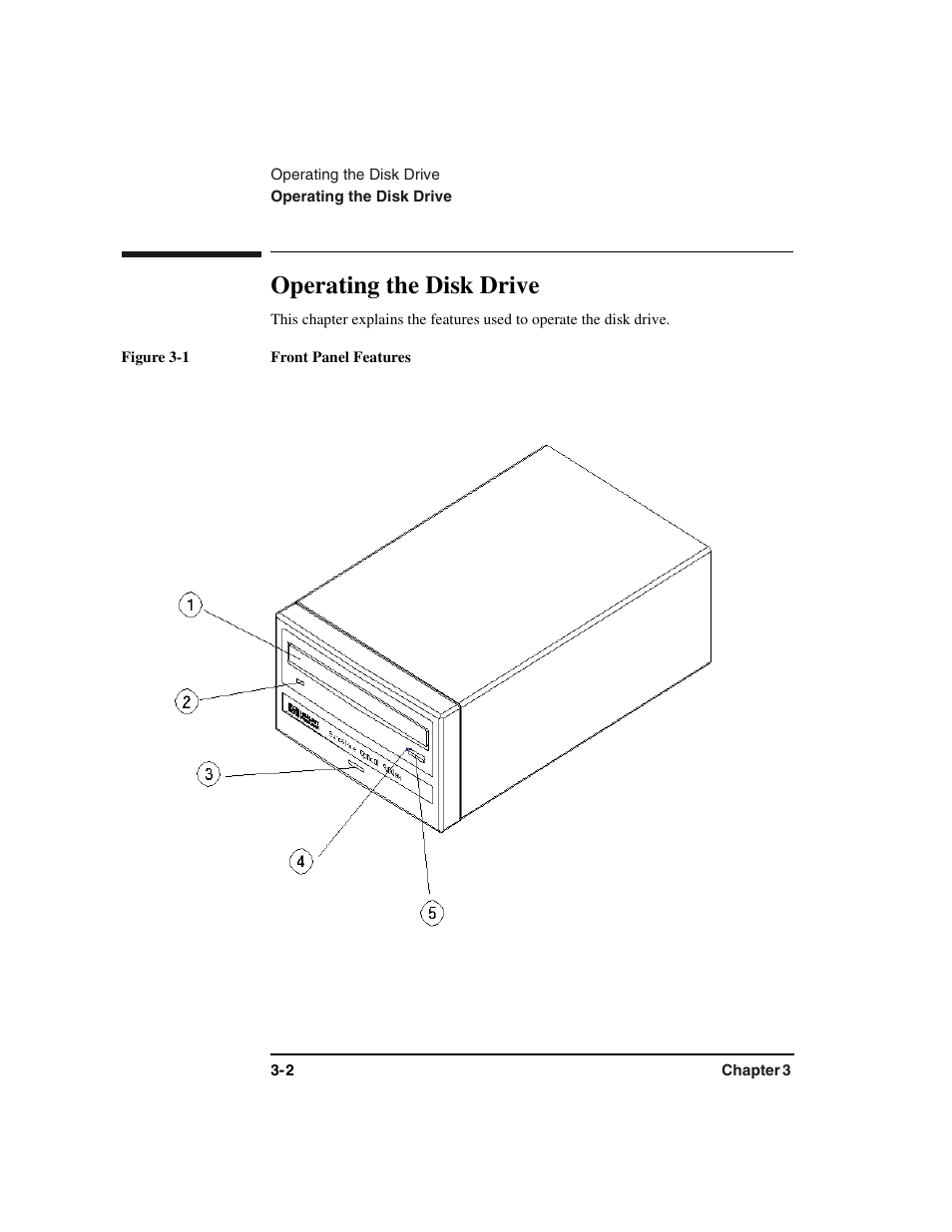 Operating the disk drive, Operating the disk drive -2, Figure 3-1 . front panel features -2 | HP Optical Jukeboxes User Manual | Page 36 / 77