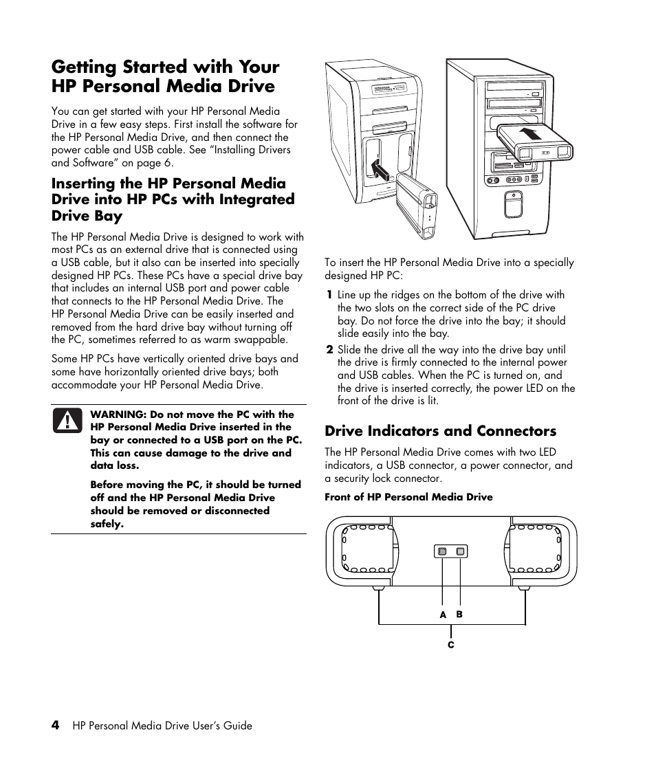 Getting started with your hp personal media drive, Drive indicators and connectors | HP HD1600s Personal Media Drive User Manual | Page 8 / 16