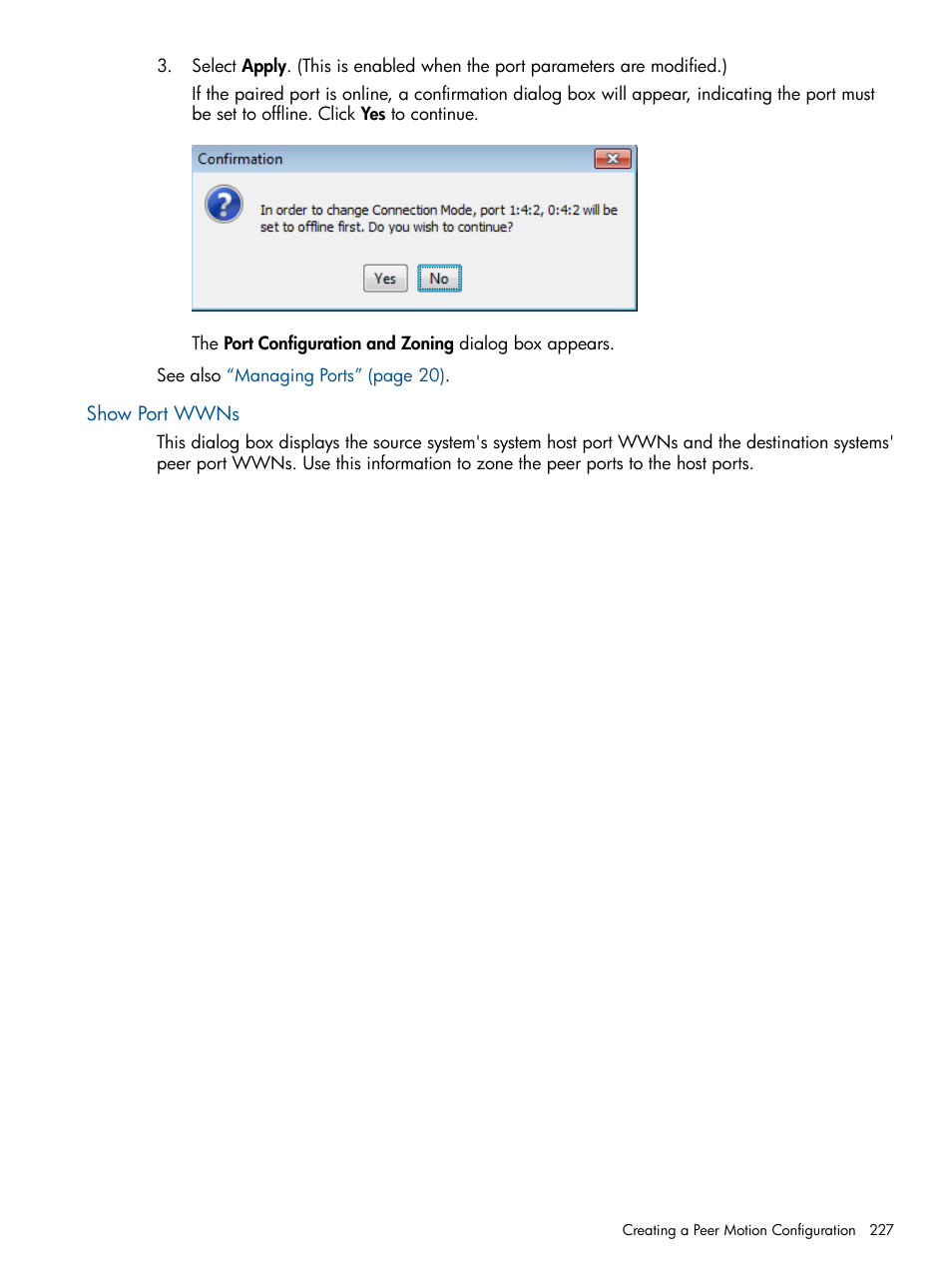 Show port wwns | HP 3PAR Operating System Software User Manual | Page 227 / 424