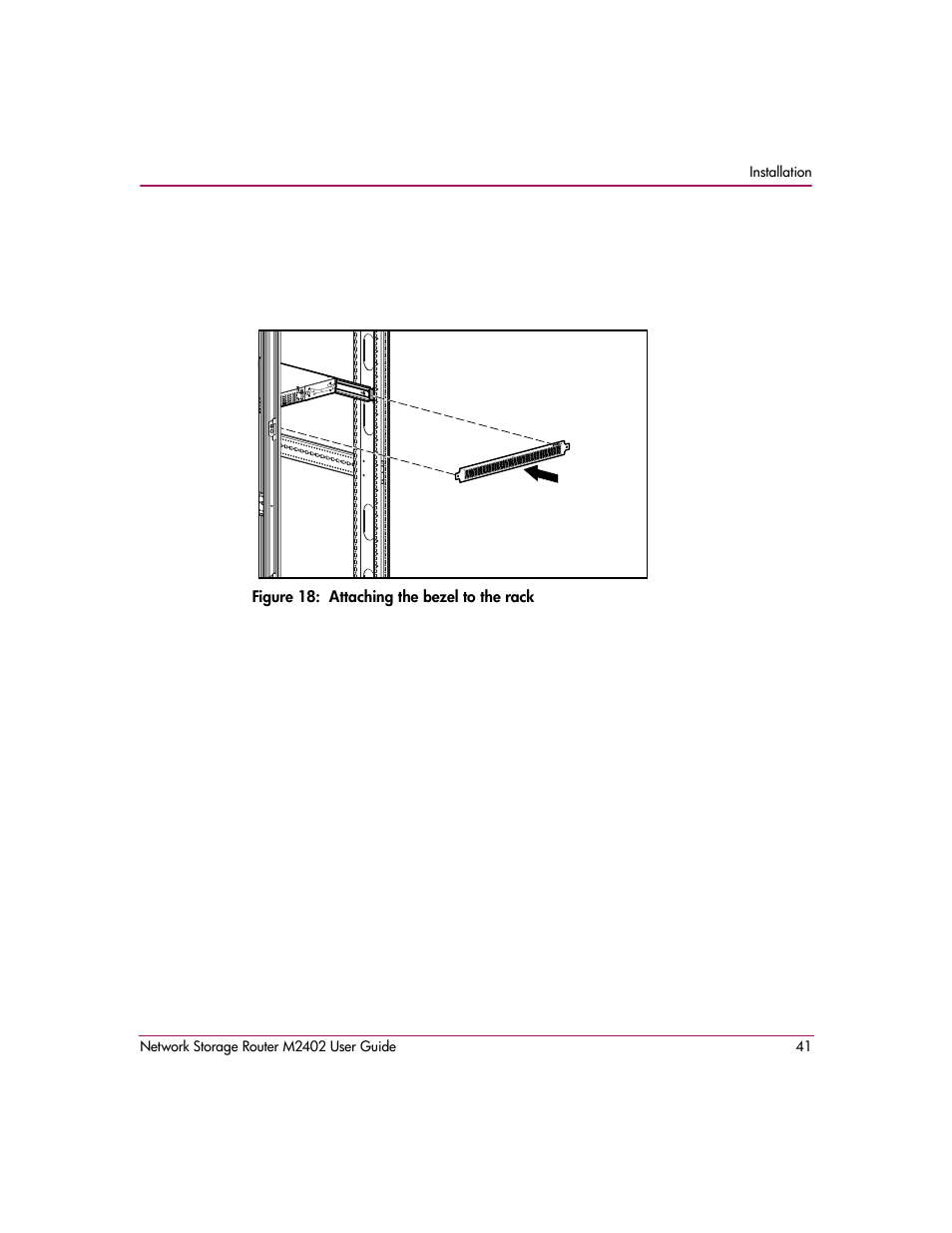 Figure 18: attaching the bezel to the rack | HP Network Storage Router m2402 User Manual | Page 35 / 244