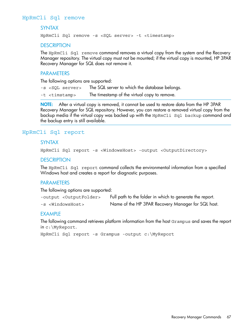 Hprmcli sql remove, Hprmcli sql report, Hprmcli sql remove hprmcli sql report | HP 3PAR Recovery Manager Software for Microsoft SQL Server Licenses User Manual | Page 67 / 108