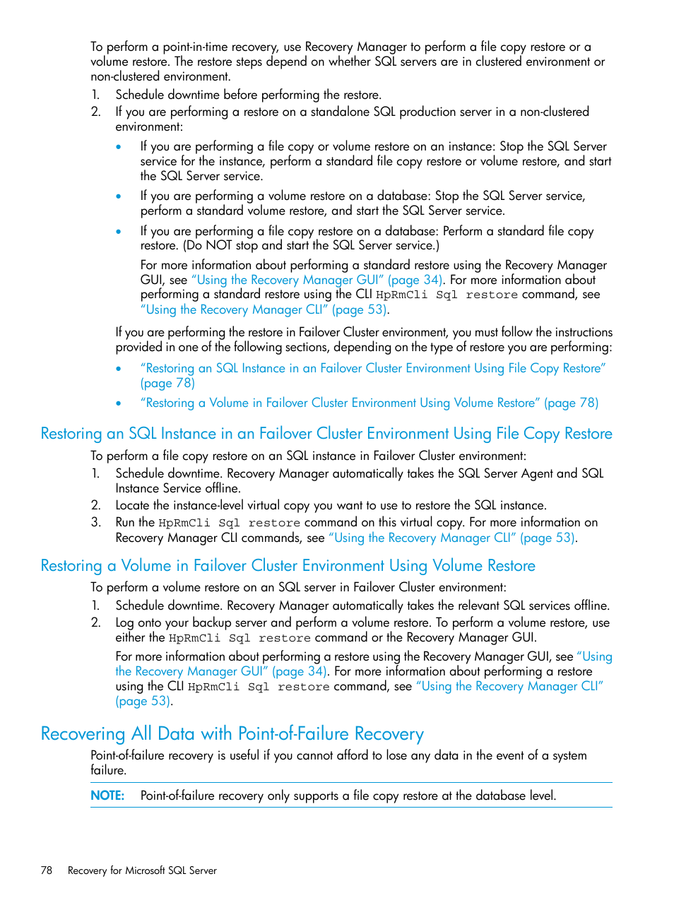 Recovering all data with point-of-failure recovery | HP 3PAR Recovery Manager Software for Microsoft SQL Server Licenses User Manual | Page 78 / 108