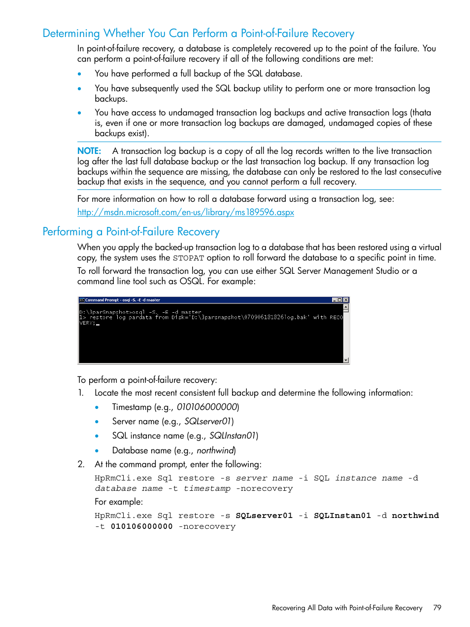 Performing a point-of-failure recovery | HP 3PAR Recovery Manager Software for Microsoft SQL Server Licenses User Manual | Page 79 / 108