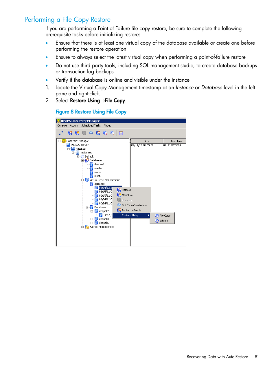 Performing a file copy restore | HP 3PAR Recovery Manager Software for Microsoft SQL Server Licenses User Manual | Page 81 / 108
