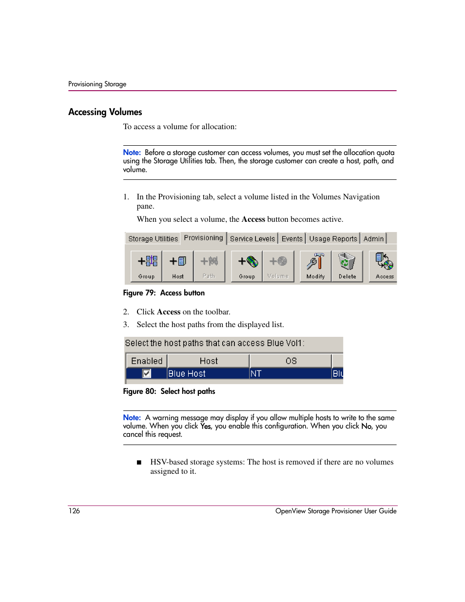 Accessing volumes, 79 access button 80 select host paths | HP OpenView Storage Provisioner Software License User Manual | Page 128 / 172