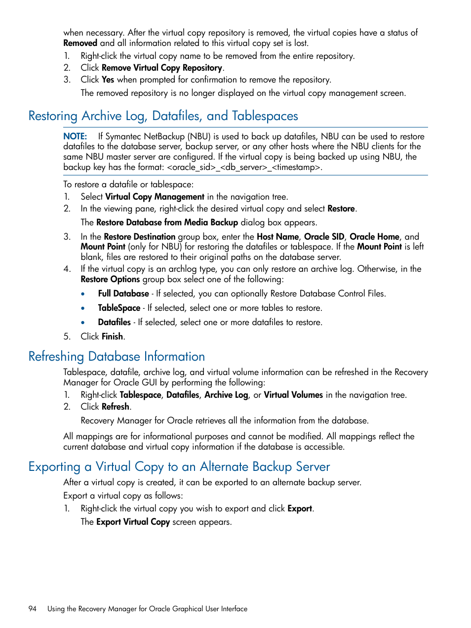 Restoring archive log, datafiles, and tablespaces, Refreshing database information | HP 3PAR Application Software Suite for Oracle User Manual | Page 94 / 194