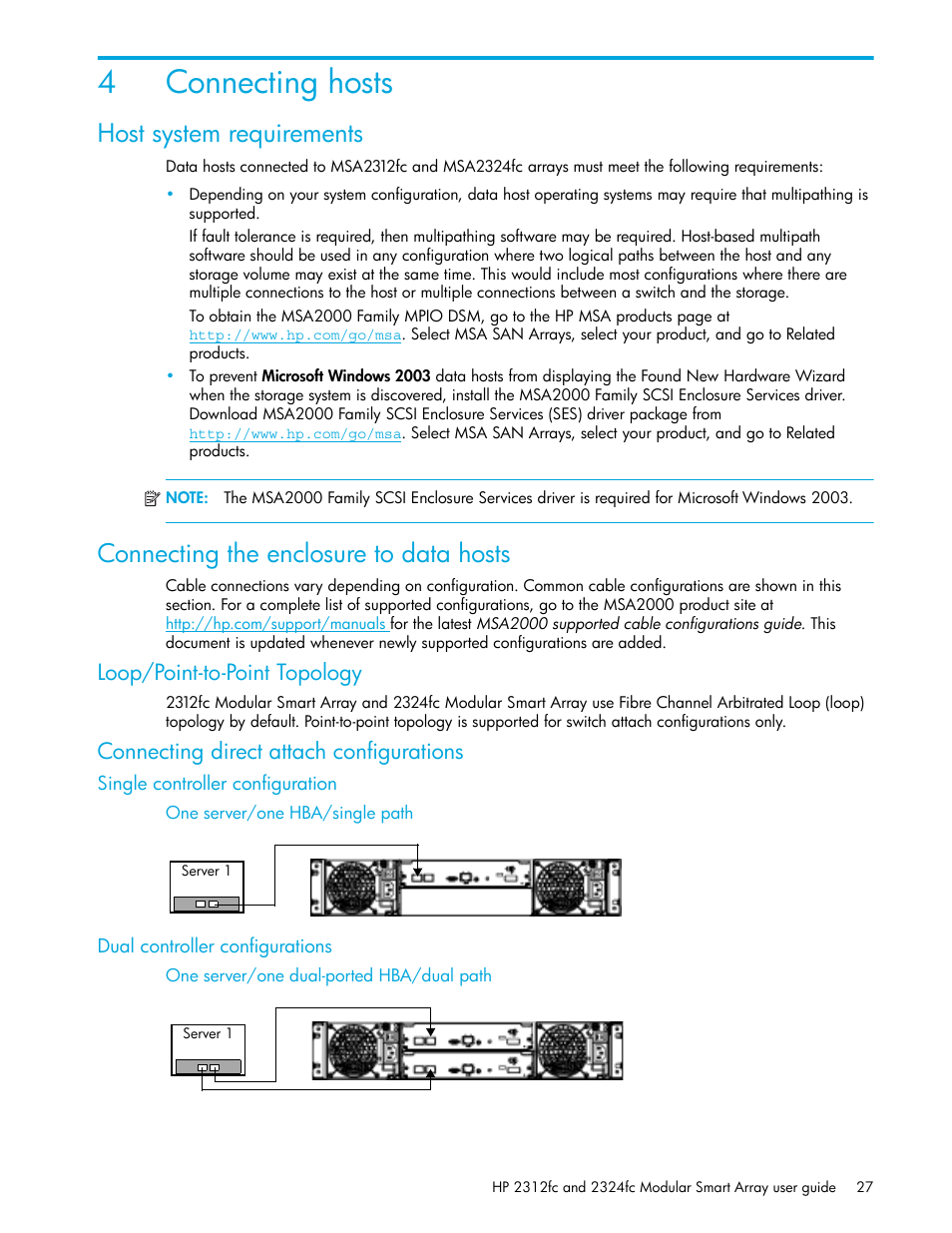 Connecting hosts, Host system requirements, Connecting the enclosure to data hosts | Loop/point-to-point topology, Connecting direct attach configurations, Single controller configuration, Dual controller configurations, 4 connecting hosts, One server/one hba/single path, One server/one dual-ported hba/dual path | HP StorageWorks 2000fc G2 Modular Smart Array User Manual | Page 27 / 76