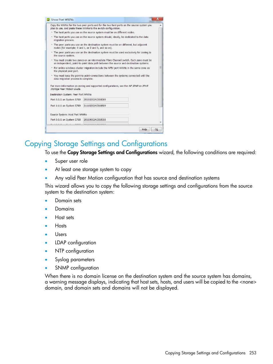 Copying storage settings and configurations | HP 3PAR Operating System Software User Manual | Page 253 / 525