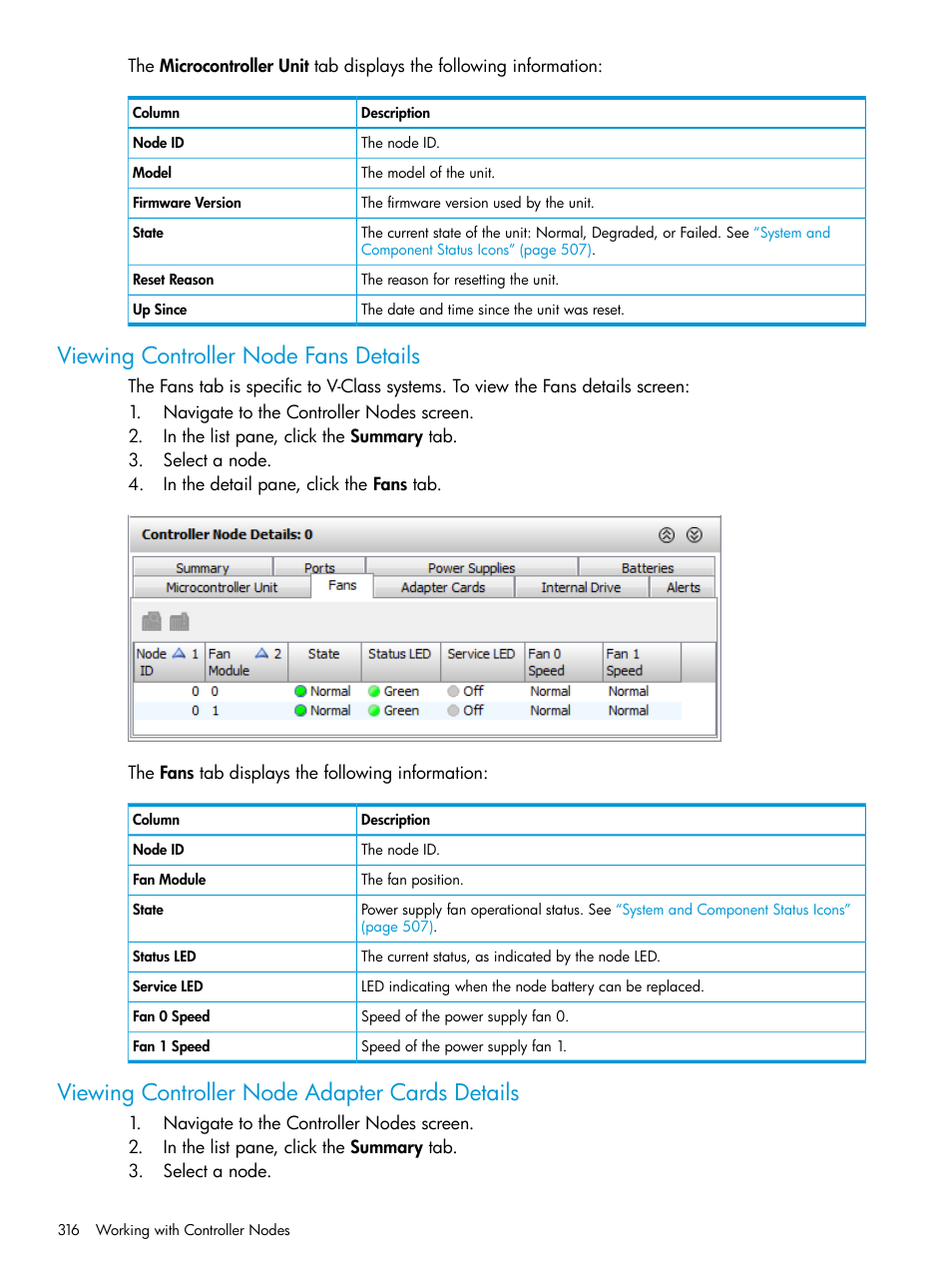 Viewing controller node fans details, Viewing controller node adapter cards details | HP 3PAR Operating System Software User Manual | Page 316 / 525