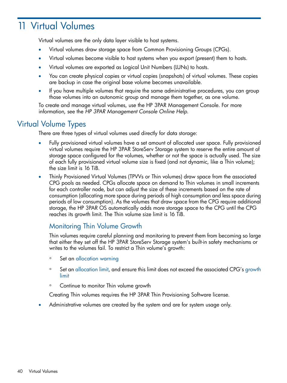 11 virtual volumes, Virtual volume types, Monitoring thin volume growth | HP 3PAR Operating System Software User Manual | Page 40 / 56