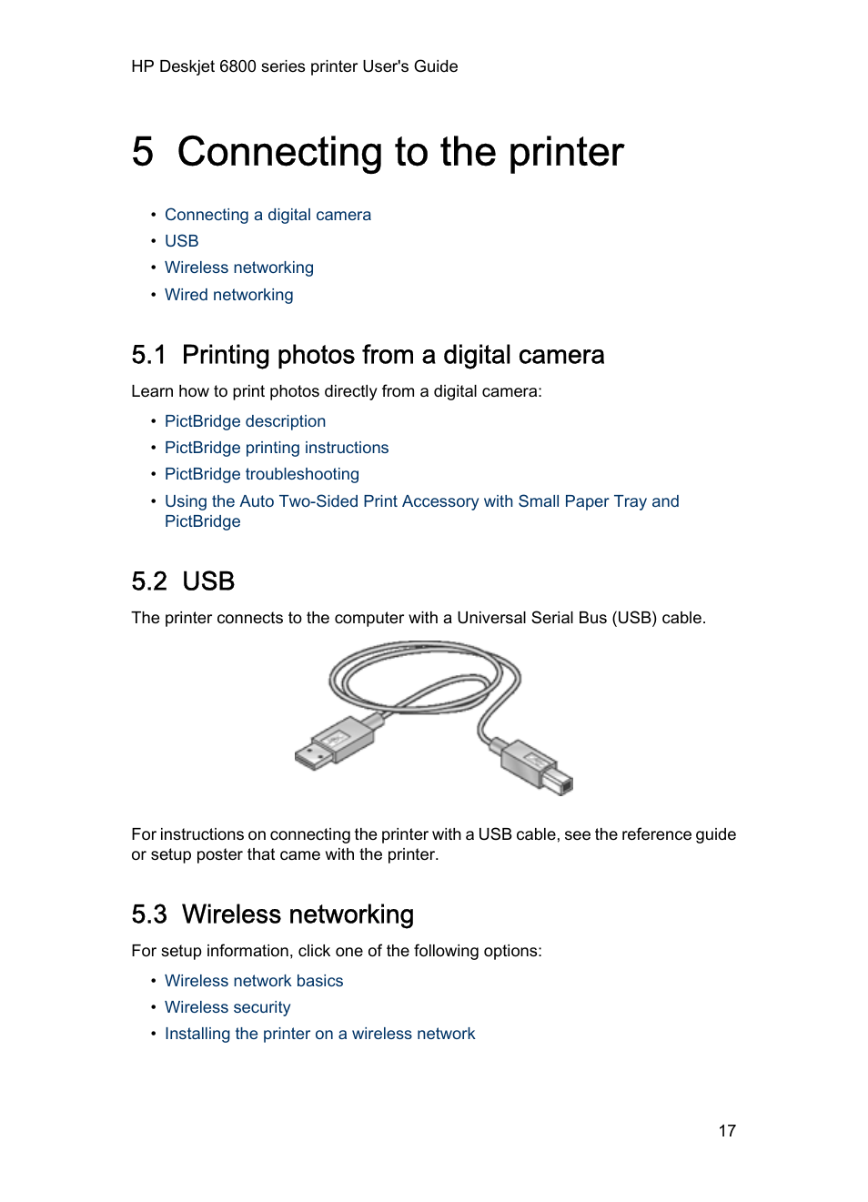 5 connecting to the printer, 1 printing photos from a digital camera, 2 usb | 3 wireless networking, Connecting to the printer, Printing from a digital camera, Wireless, Network, Pictbridge port, Rear usb port | HP Deskjet 6840 Color Inkjet Printer User Manual | Page 17 / 177